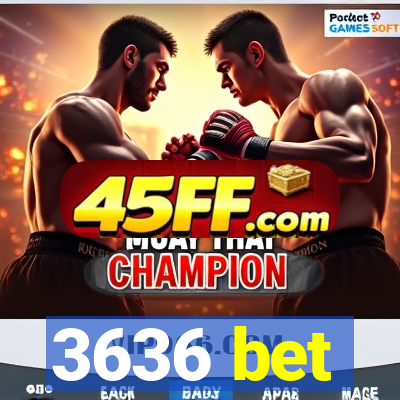 3636 bet